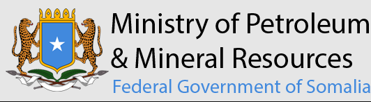 Ministry of Petroleum & Mineral Resources – Federal Government of Somalia